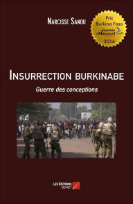 Title: Insurrection burkinabe: Guerre des conceptions, Author: Narcisse Sanou