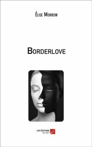 Title: Borderlove, Author: Élise Morrow