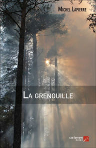 Title: La grenouille, Author: Michel Lapierre