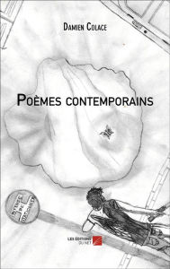 Title: Poèmes contemporains, Author: Damien Colace