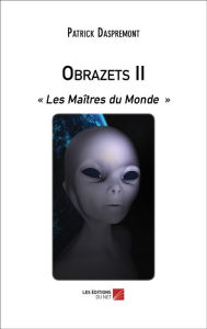 Title: Obrazets II: « Les Maîtres du Monde », Author: Patrick Daspremont