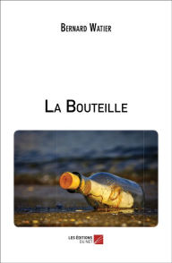 Title: La Bouteille, Author: Bernard Watier