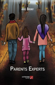 Title: Parents Experts, Author: Adel Bounif