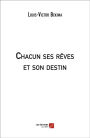 Chacun ses rêves et son destin