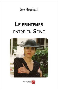 Title: Le printemps entre en Seine, Author: Sofia Giacomuzzi