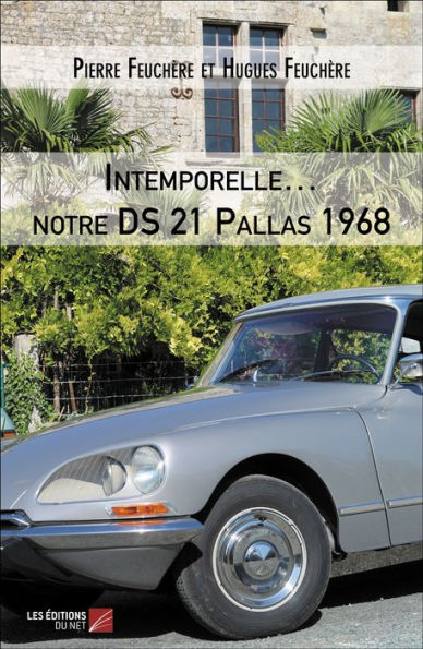 Intemporelle. notre DS 21 Pallas 1968