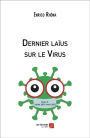 Dernier laïus sur le Virus: Tome 3 : Juillet 2021-Avril 2022