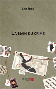 Title: La main du crime, Author: Arab Ahmim