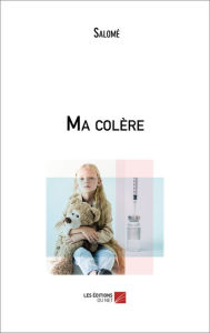 Title: Ma colère, Author: Salomé