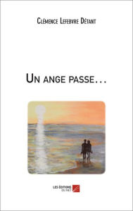 Title: Un ange passe., Author: Clémence Lefebvre Détant