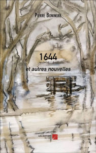 Title: 1644: et autres nouvelles, Author: Pierre Boningre