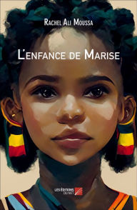 Title: L'enfance de Marise, Author: Rachel Ali Moussa