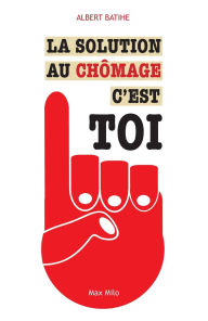 Title: La solution au chÃ¯Â¿Â½mage c'est toi, Author: Albert Batihe