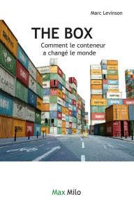 Title: The box. Comment le conteneur a changé le monde, Author: Marc Levinson