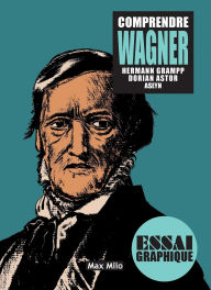 Title: Comprendre Wagner, Author: Dorian Astor