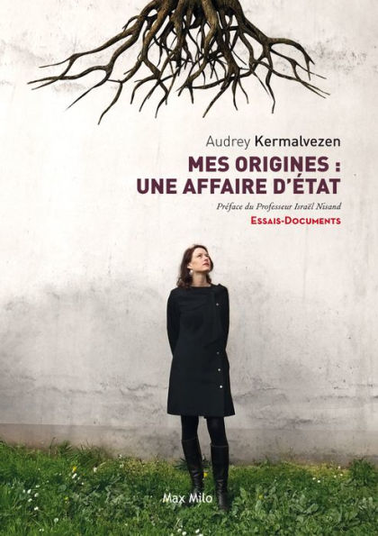 Mes origines: une affaire d'état