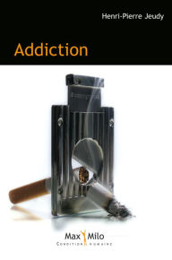 Title: Addiction, Author: Henri-Pierre Jeudy