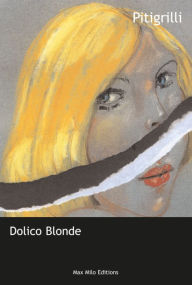 Title: Dolico blonde, Author: Pitigrilli