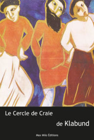 Title: Le cercle de craie, Author: Klabund