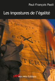 Title: Les impostures de l'égalité, Author: Paul-François Paoli