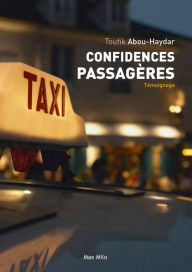 Title: Confidences passagères, Author: Toufik Abou-haydar