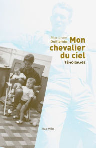 Title: Mon chevalier du ciel, Author: Marianne Guillemin