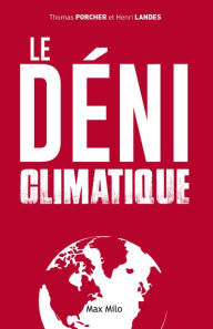 Title: Le déni climatique, Author: Thomas Porcher