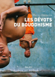 Title: Les dévots du bouddhisme, Author: Marion DAPSANCE