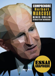 Title: Comprendre Marcuse, Author: Denis Collin