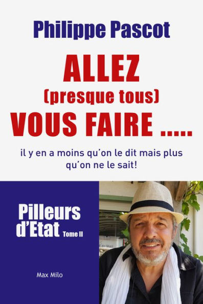 Allez (presque tous) vous faire...