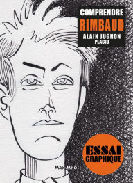 Title: Comprendre Rimbaud, Author: Alain JUGNON