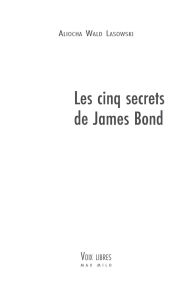 Title: Les cinq secrets de James Bond, Author: Aliocha Wald Lasowski