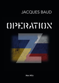 Title: Operation Z, Author: Jacques Baud
