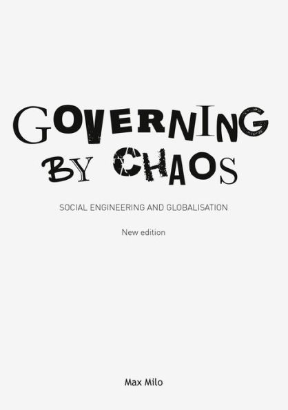 Governing by chaos: Social engineering and globalisation