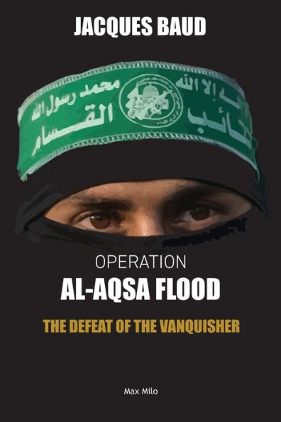 Operation Al-Aqsa Flood: the Defeat of Vanquisher