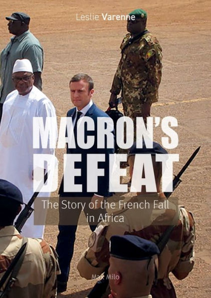 Macron's Defeat: the Story of French Fall Africa