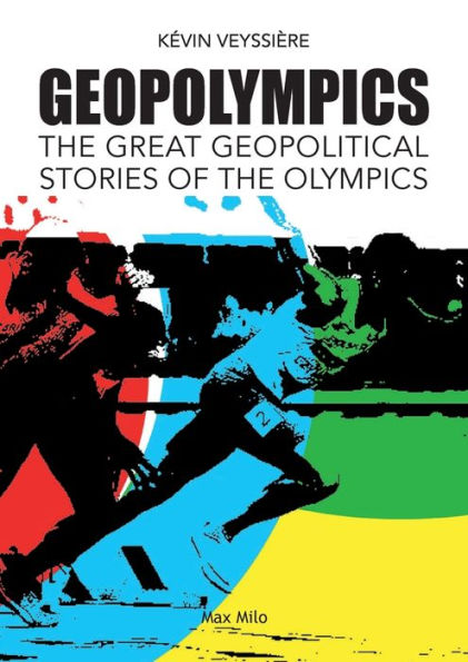 GeopOlympics: the Great Geopolitical Stories of Olympic Games