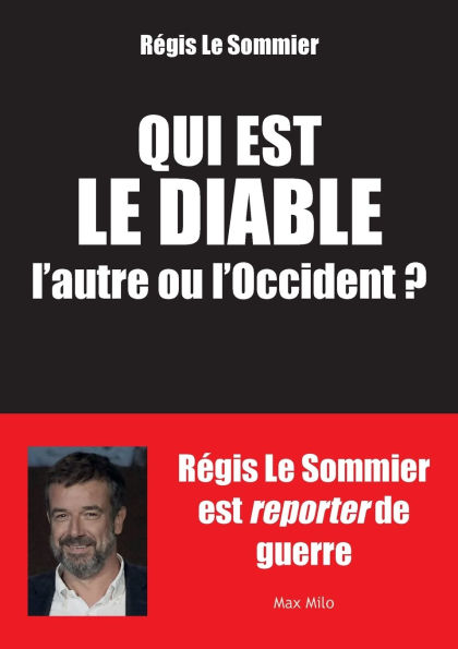 Qui est le diable, l'autre ou l'Occident ?