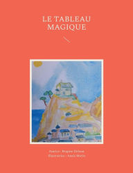 Title: Le tableau magique, Author: Brigitte Debout