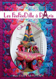 Title: Les FéeFéeDille à Paris: Quilts et Patchwork, Author: Julie Fontaine