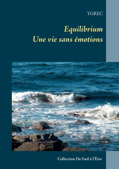 Equilibrium: Une vie sans émotions