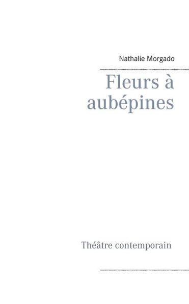 Fleurs à aubépines