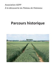 Title: Parcours Historique, Author: Ass Plateau de Palaiseau