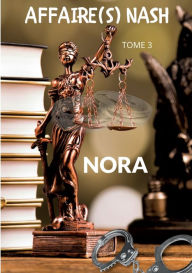Title: Affaire(s) Nash - Tome 3, Author: Nora Nash