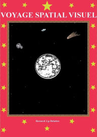 Title: Voyage spatial visuel, Author: Bernard Jp Delattre