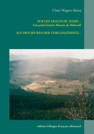 Title: Sur les traces du passï¿½: auf den spuren der vergangenheit, Author: Claire Wagner-Remy