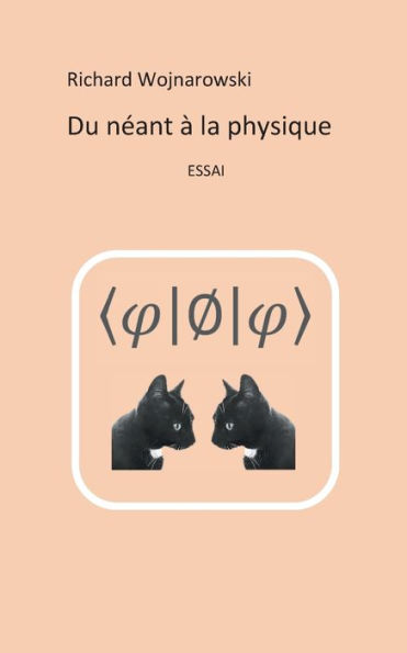 Du néant à la physique: Nouvelle édition, 2017