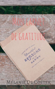 Title: Carnet de gratitude, Author: Mïlanie de Coster