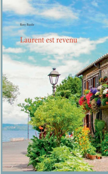 Laurent est revenu
