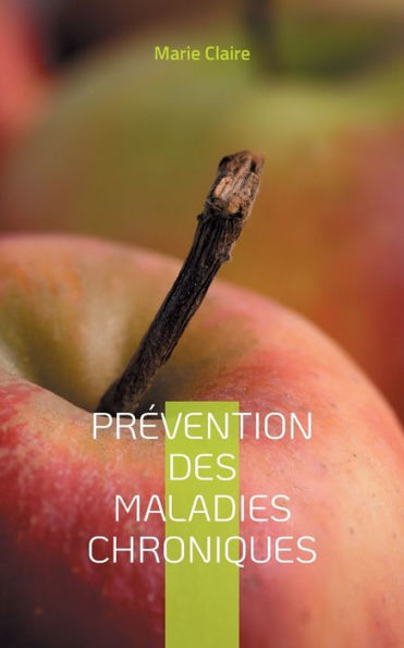 Prï¿½vention des Maladies Chroniques: Conseils pour une Vie Saine